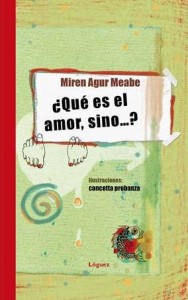 que-es-el-amor-sino-miren-agur-meabe-L-GqL44J
