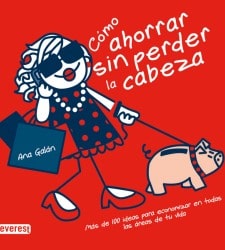 ¿Cómo ahorrar sin perder la cabeza? – Ana Galán