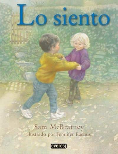 Lo siento – Sam McBratney (6 años) Edit. Everest